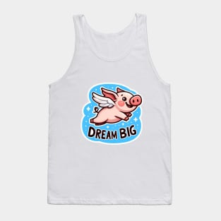 Dream big Tank Top